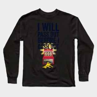 Gambling Slot Machine Vegas Casino Long Sleeve T-Shirt